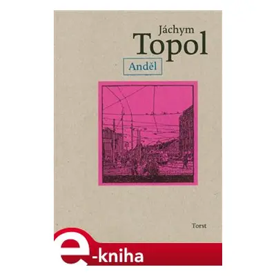 Anděl - Jáchym Topol