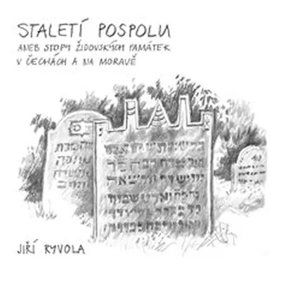 Staletí pospolu - Jiří Ryvola