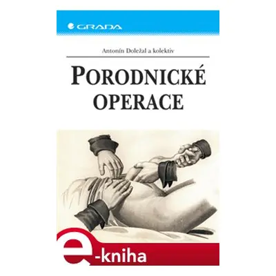 Porodnické operace - Antonín Doležal