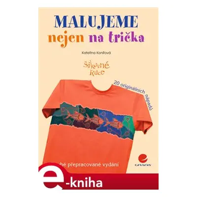 Malujeme nejen na trička - Kateřina Konířová