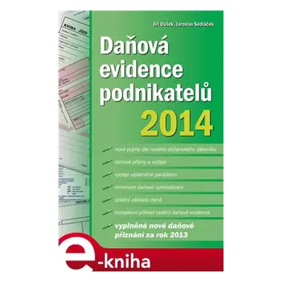 Daňová evidence podnikatelů 2014 - Jaroslav Sedlák, Jiří Dušek