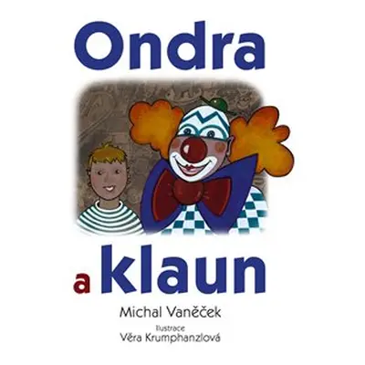 Ondra a klaun - Michal Vaněček