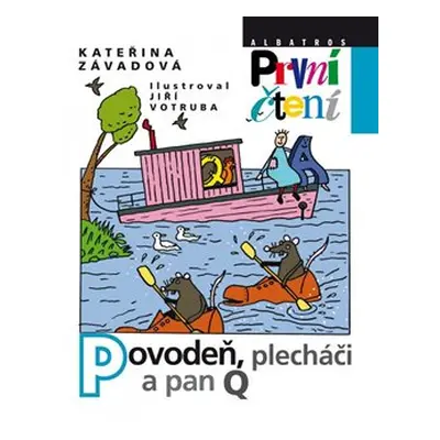 Povodeň, plecháči a pan Q - Kateřina Závadová