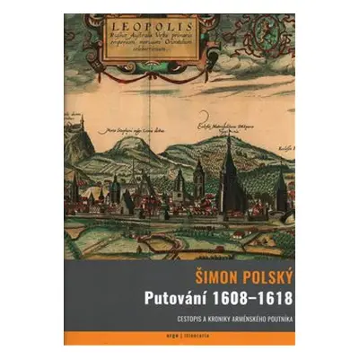 Putování 1608-1618 - Šimon Polský (Lehaci)