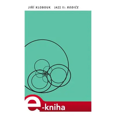 Jazz II: Rodiče - Jiří Klobouk