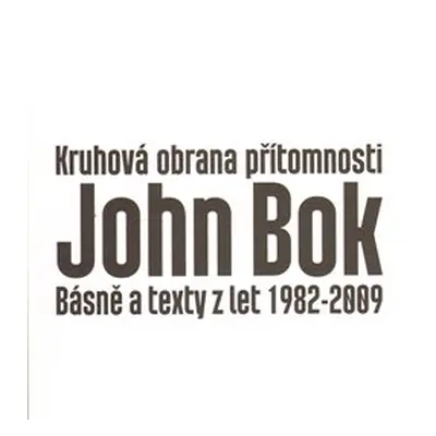 Kruhová obrana přítomnosti - John Bok