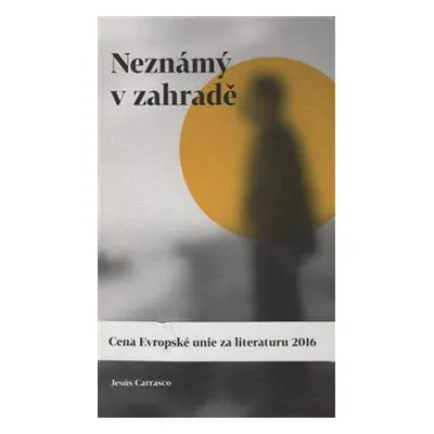 Neznámý v zahradě - Jesús Carrasco