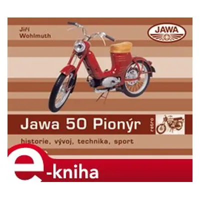 Jawa 50 Pionýr - Jiří Wohlmuth