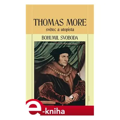 Thomas More - Bohumil Svoboda