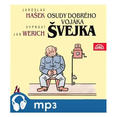 Osudy dobrého vojáka Švejka IV., mp3 - Jaroslav Hašek