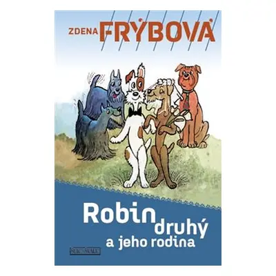 Robin Druhý a jeho rodina - Zdena Frýbová