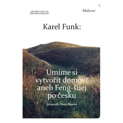 Umíme si vytvořit domov? - Karel Funk