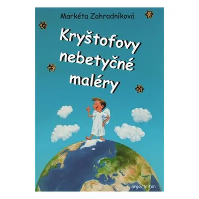 Kryštofovy nebetyčné maléry - Markéta Zahradníková