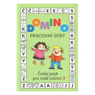 Domino Český jazyk pro malé cizince 2 - pracovní sešit - Svatava Škodová