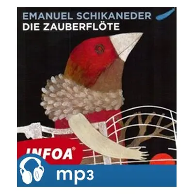 Die Zauberflöte, mp3 - Emanuel Schikaneder