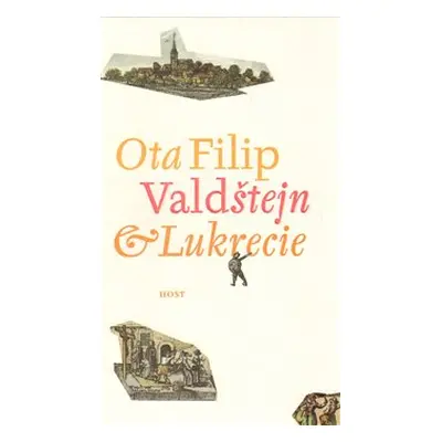 Valdštejn a Lukrecie - Ota Filip