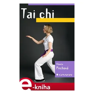 Tai chi - Vlasta Pechová