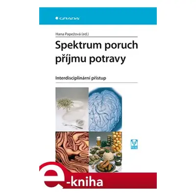 Spektrum poruch příjmu potravy - Hana Papežová