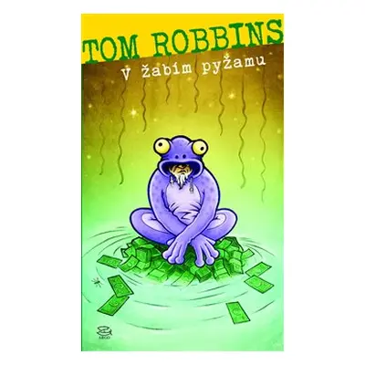 V žabím pyžamu - Tom Robbins