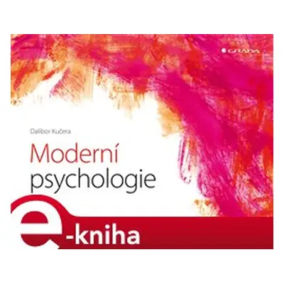 Moderní psychologie - Dalibor Kučera