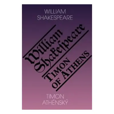 Timon Athénský / Timon of Athens - William Shakespeare