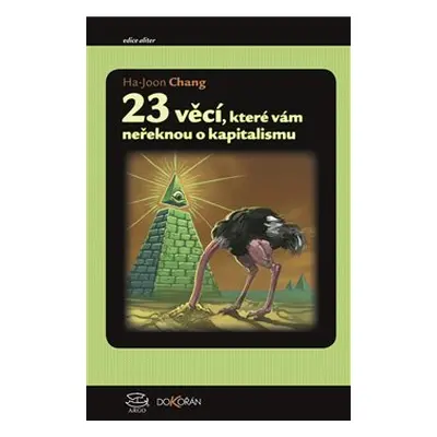 23 věcí, které vám neřeknou o kapitalismu - Ha-Joon Chang