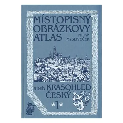 Místopisný obrázkový atlas - Milan Mysliveček