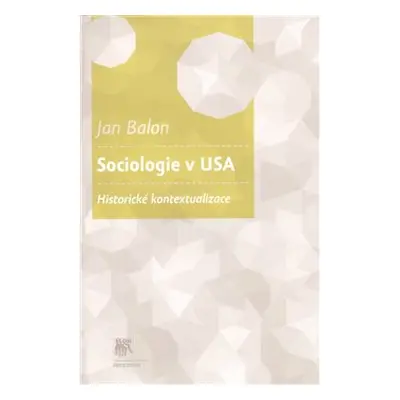 Sociologie v USA - Jan Balon