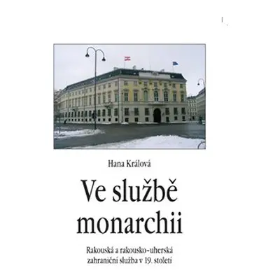 Ve službě monarchii - Hana Králová