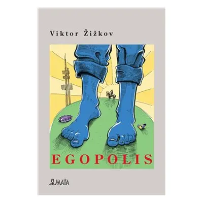 Egopolis - Viktor Žižkov