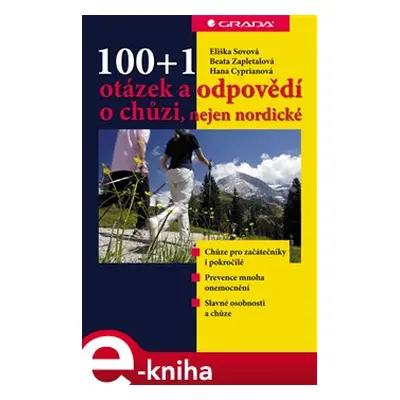 100+1 otázek a odpovědí o chůzi, nejen nordické - Eliška Sovová, Beata Zapletalová, Hana Cipryan