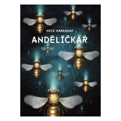 Andělíčkář - Nick Harkaway