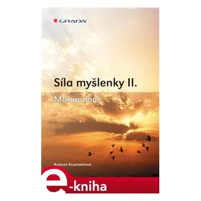 Síla myšlenky II - Antonie Krzemieňová