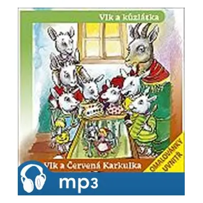 Vlk a červená karkulka, Vlk a kůzlátka, mp3