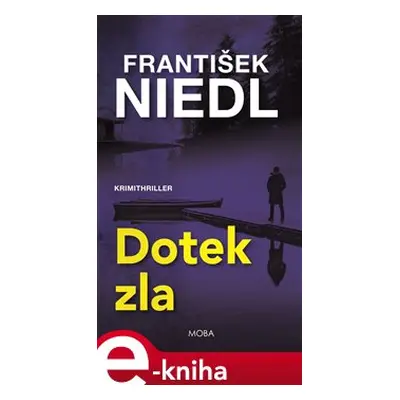 Dotek zla - František Niedl