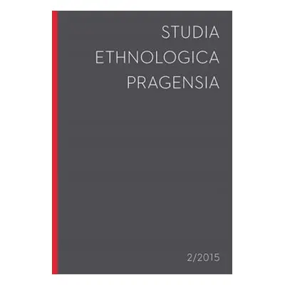 Studia Ethnologica Pragensia 2/2015