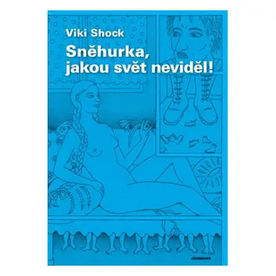 Sněhurka, jakou svět neviděl! - Viki Shock