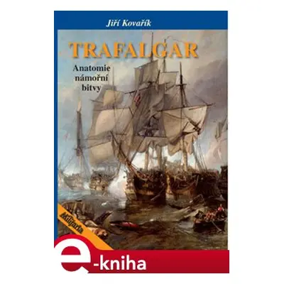 Trafalgar - Jiří Kovařík