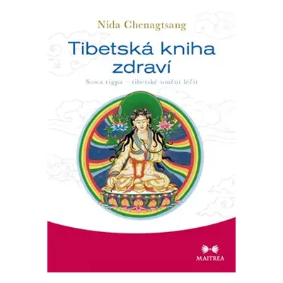 Tibetská kniha zdraví - Nida Chenagtsang