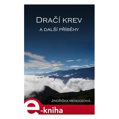 Dračí krev - Jindřiška Mendozová