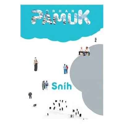 Sníh - Orhan Pamuk