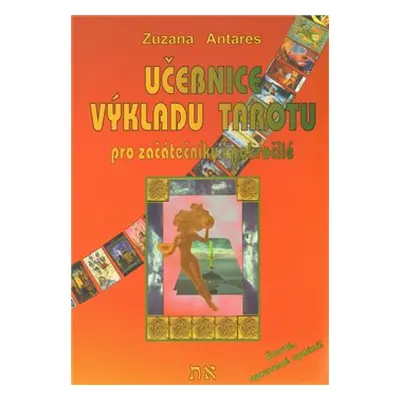 Učebnice výkladu tarotu - Zuzana Antares