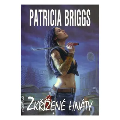 Zkřížené hnáty - Patricia Briggs