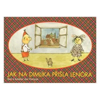 Jak na Dimlíka přišla Lenóra - Jan Kanyza