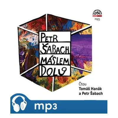 Máslem dolů, mp3 - Petr Šabach