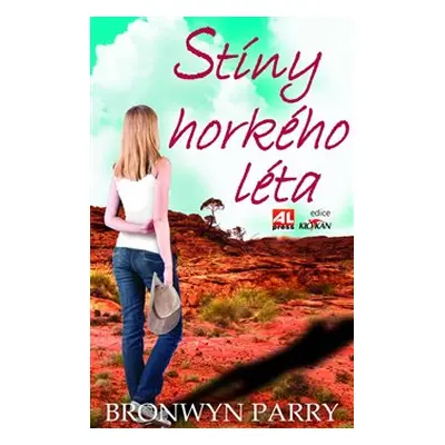 Stíny horkého léta - Bronwnyn Parry