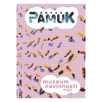 Muzeum nevinnosti - Orhan Pamuk