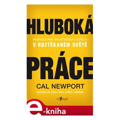 Hluboká práce - Cal Newport