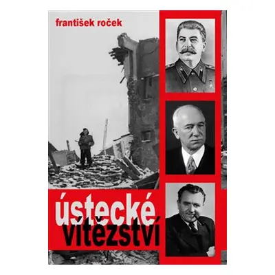 Ústecké vítězství - František Roček