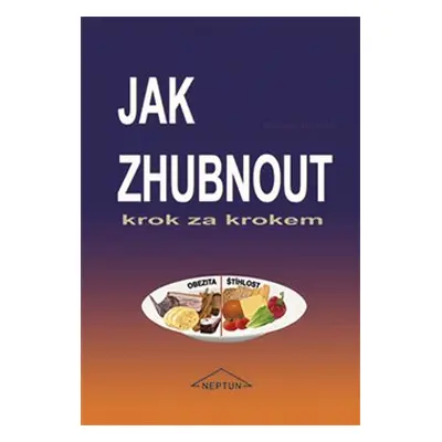 Jak zhubnout krok za krokem - Boleslav Hemzal